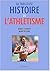 La fabuleuse histoire de l'athlétisme by Robert Pariente