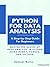 Python For Data Analysis: Master the Basics of Data Analysis in Python Using Numpy, Pandas and IPython (Step-by-Step Tutorial for Beginners)