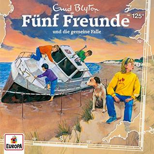 Fünf Freunde und die gemeine Falle (Fünf Freunde Hörspiele, #125)