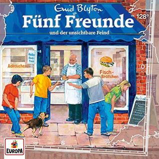 Fünf Freunde und der unsichtbare Feind (Fünf Freunde Hörspiele, #128)