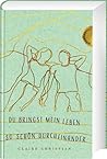Du bringst mein Leben so schön durcheinander by Claire Christian