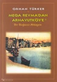 Mega Revma’dan Arnavutköy’e: Bir Boğaziçi Hikayesi