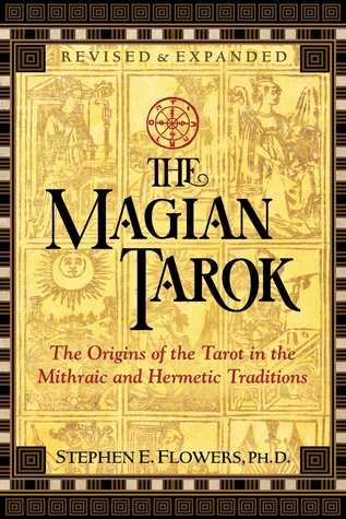 The Magian Tarok: The Origins of the Tarot in the Mithraic and Hermetic Traditions (Paperback)