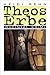 Theos Erbe. Rheintal Krimi