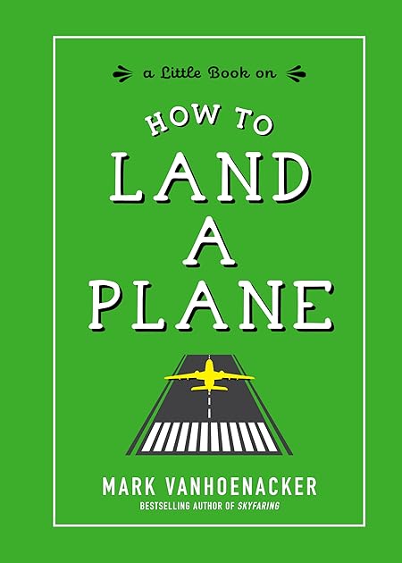 How to Land a Plane