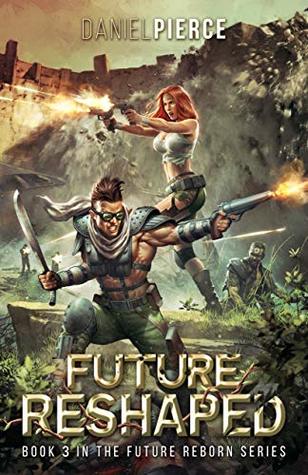 Future Reshaped (Future Reborn #3)