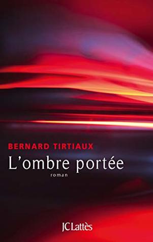 L'ombre portée (French Edition)