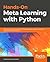 Hands-On Meta Learning with Python by Sudharsan Ravichandiran