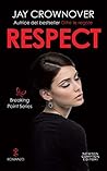 Respect by Jay Crownover