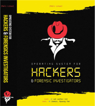 Kali Linux: Operating System for Hackers & Forensic Investigators