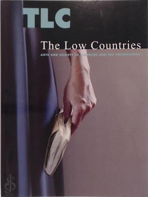 The Low Countries. Arts and Society in Flanders and the Netherlands (#24)