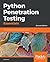 Python Penetration Testing Essentials: Techniques for ethical hacking with Python, 2nd Edition