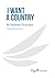 I Want a Country by Andreas Flourakis