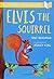 Elvis The Squirrel Bloomsbury Young Read