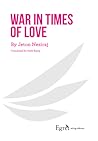 War in Times of Love