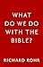 What Do We Do with the Bible?
