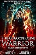 The Uncooperative Warrior