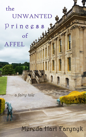 The Unwanted Princess of Affel (Kindle Edition)
