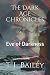 The Dark Age Chronicles by T.L. Bailey
