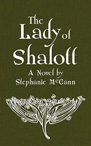 The Lady of Shalott: A Novel (Kindle Edition)