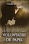 Voluntades de papel by Analí Sangar