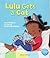 Lulu Gets A Cat by Anna McQuinn Lulu Gets A Cat by Anna McQuinn