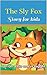 The Sly Fox: Story for kids