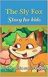 The Sly Fox: Story for kids