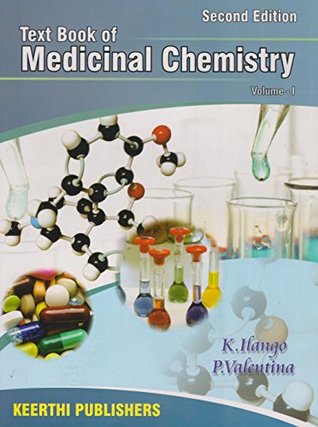 Keerthi Publishers Text Book Of Medicinal Chemistry Volume-1 by ILANGO VALENTINA