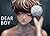 Dear Boy