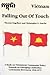 Falling Out Of Touch: A Study on Vietnamese Communist Policy Toward an Emerging Cambodian Communist Movement, 1930-1975