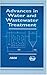 Advances in Water and Wastewater Treatment by Rao Y. Surampalli