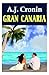 Gran Canaria by A.J. Cronin Gran Canaria by A.J. Cronin