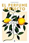 El perfume perfec...