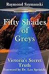 Fifty Shades of Greys: Victoria's Secret Truth