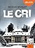 Le Cri: Livre audio 2 CD MP3