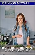 Barefoot, Pregnant & In The Kitchen (Barefoot & Pregnant)