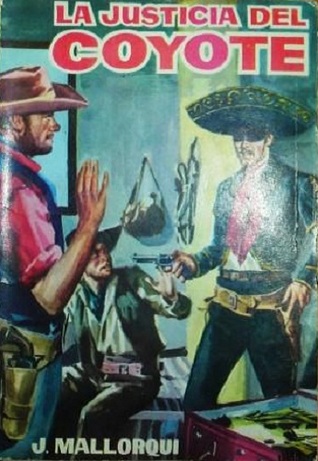 Portada de La justicia del Coyote, de J. Mallorquí