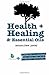 Health + Healing & Essential Oils by Andrew Edwin Jenkins