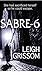SABRE-6 (The Eden Evolution Series Book 2)