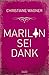 Marilyn sei Dank by Christiane Wagner