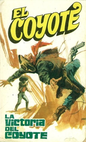 Portada de La victoria del Coyote, de J. Mallorquí