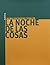 La noche de las cosas by Laura Escudero