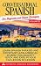 Conversational Spanish For Beginners And Travel Dialogues Vol... by Authentic Language Books