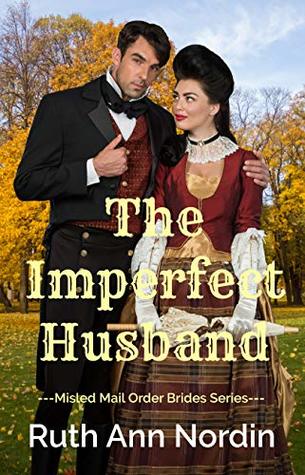 The Imperfect Husband (Misled Mail Order Brides Book 4)