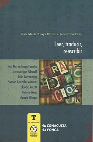 Leer, traducir, reescribir (T de traducción nº 2) (Spanish Edition)