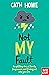 Not My Fault
