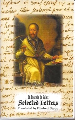 Selected Letters of St. Francis de Sales