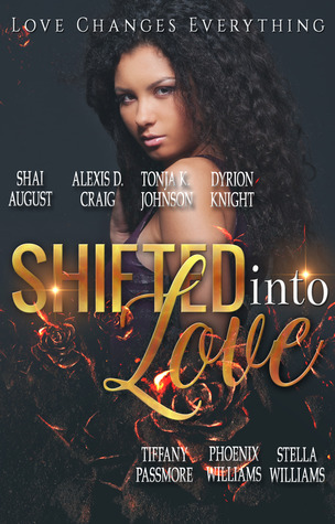 Shifted into Love: Love Changes Everything