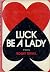 Luck Be a Lady